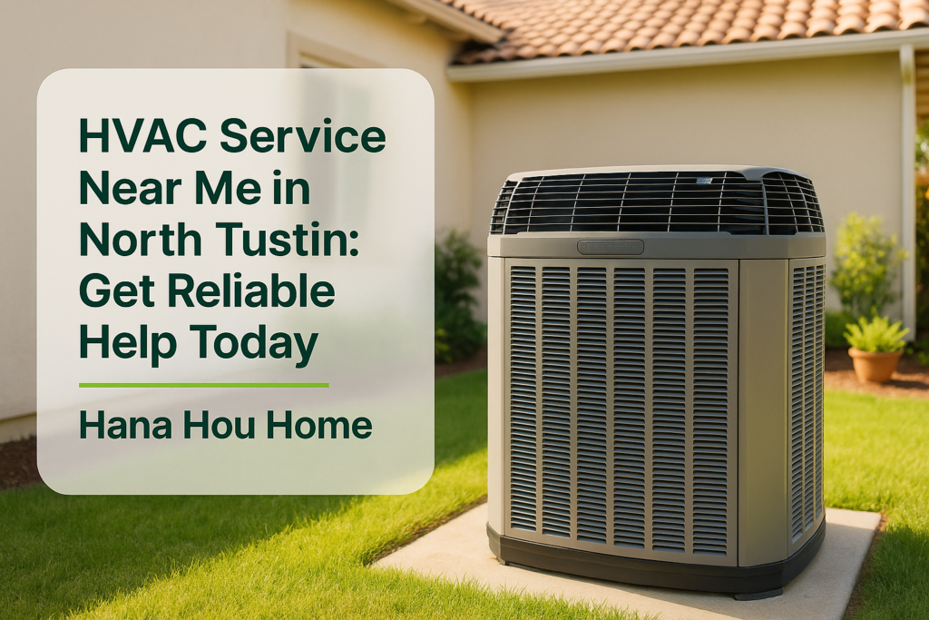 Modern HVAC condenser unit beside a well-maintained house from Hana Hou Home in North Tustin.